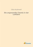 Die angewandte Chemie in der Luftfahrt