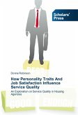 How Personality Traits And Job Satisfaction Influence Service Quality