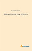 Mikrochemie der Pflanze