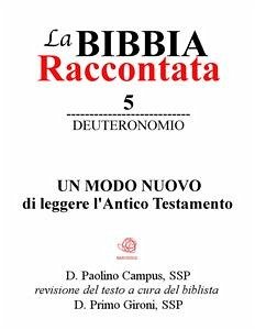 La Bibbia Raccontata - Deuteronomio (eBook, ePUB) - Campus, Paolino