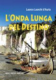 L'onda lunga del destino (eBook, ePUB)