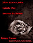 Bitter Waters Suite, Episode Two, Reasons to Believe (eBook, ePUB)