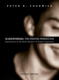 Schizophrenia: The Positive Perspective (eBook, PDF)
