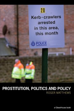 Prostitution, Politics & Policy (eBook, PDF) - Matthews, Roger Prostitution, Politics & Policy (eBook, PDF) - Matthews, Roger