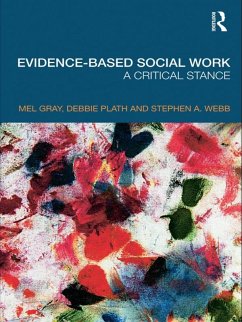 Evidence-based Social Work (eBook, PDF) - Gray, Mel; Plath, Debbie; Webb, Stephen
