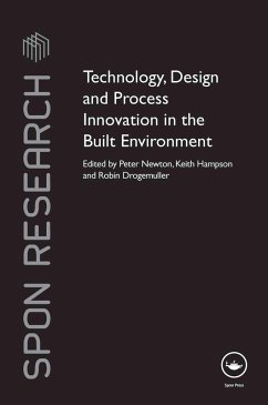 Technology, Design and Process Innovation in the Built Environment (eBook, PDF)