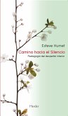 Camino hacia el Silencio (eBook, ePUB)