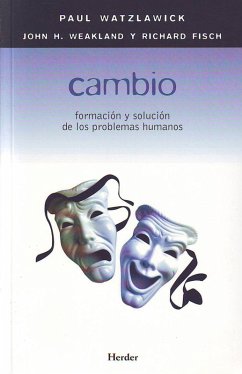 Cambio (eBook, ePUB) - Watzlawick, Paul; Weakland, John H.; Fisch, Richard
