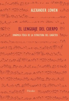 El lenguaje del cuerpo (eBook, ePUB) - Lowen, Alexander