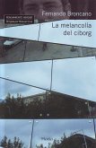 La melancolía del ciborg (eBook, ePUB)