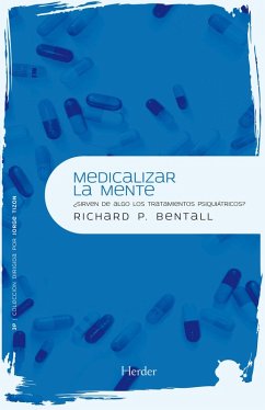 Medicalizar la mente (eBook, ePUB) - Bentall, Richard P.