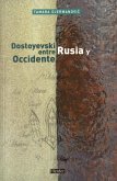 Dostoyevski entre Rusia y Occidente (eBook, ePUB)