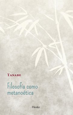 Filosofía como metanoética (eBook, ePUB) - Tanabe, Hajime