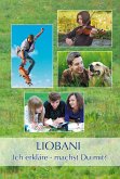 LIOBANI: Ich erkläre - machst Du mit? LIOBANI: Ich erkläre - machst Du mit?