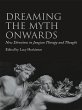 Dreaming the Myth Onwards (eBook, PDF) - Bild 1
