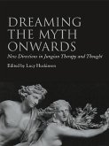 Dreaming the Myth Onwards (eBook, PDF)