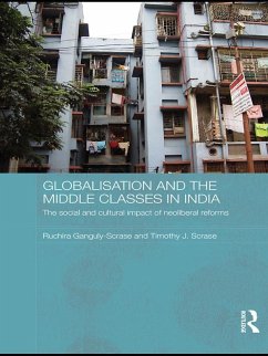Globalisation and the Middle Classes in India (eBook, PDF) - Ganguly-Scrase, Ruchira; Scrase, Timothy J.