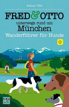 FRED & OTTO unterwegs rund um München - Otto, Almut