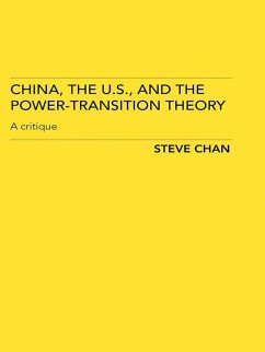 China, the US and the Power-Transition Theory (eBook, PDF) - Chan, Steve