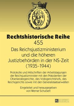 Das Reichsjustizministerium und die höheren Justizbehörden in der NS-Zeit (1935¿1944)