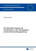 Der bilanzielle Umgang mit Veritätsrisiken in der Handelsbilanz und der Überschuldungsprüfung