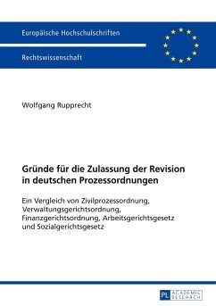 Gründe für die Zulassung der Revision in deutschen Prozessordnungen - Rupprecht, Wolfgang