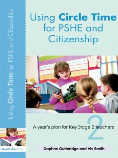 Using Circle Time for PHSE and Citizenship (eBook, PDF) - Gutteridge, Daphne; Smith, Vivien