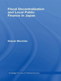 Fiscal Decentralization and Local Public Finance in Japan (eBook, PDF) - Mochida, Nobuki