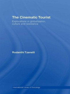 The Cinematic Tourist (eBook, PDF) - Tzanelli, Rodanthi