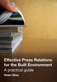 Effective Press Relations for the Built Environment (eBook, PDF)