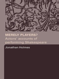 Merely Players? (eBook, PDF) - Holmes, Jonathan Merely Players? (eBook, PDF) - Holmes, Jonathan