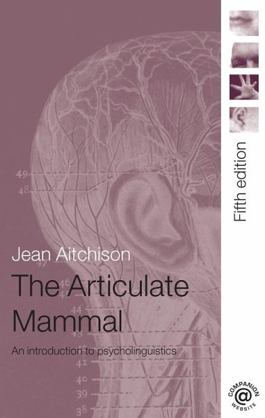 The Articulate Mammal (eBook, PDF) The Articulate Mammal (eBook, PDF)
