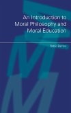An Introduction to Moral Philosophy and Moral Education (eBook, PDF)