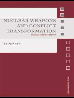 Nuclear Weapons and Conflict Transformation (eBook, PDF) - Khan, Saira