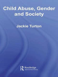 Child Abuse, Gender and Society (eBook, PDF) - Turton, Jackie