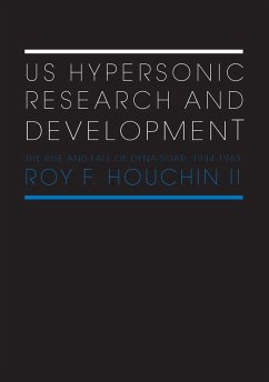 US Hypersonic Research and Development (eBook, PDF) - Houchin II, Roy F.