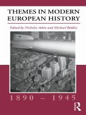 Themes in Modern European History, 1890-1945 (eBook, PDF)