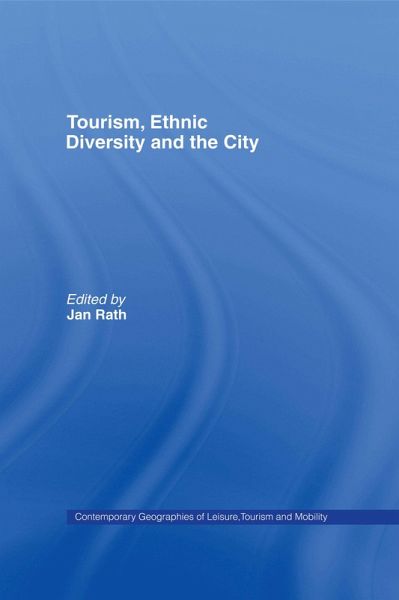 Tourism, Ethnic Diversity and the City (eBook, PDF) Tourism, Ethnic Diversity and the City (eBook, PDF)