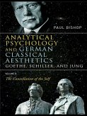 Analytical Psychology and German Classical Aesthetics: Goethe, Schiller, and Jung Volume 2 (eBook, PDF)