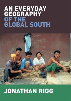 An Everyday Geography of the Global South (eBook, PDF) - Rigg, Jonathan