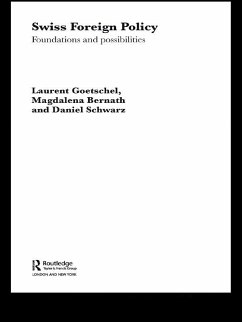 Swiss Foreign Policy (eBook, PDF) - Bernath, Magdalena; Goetschel, Laurent; Schwarz, Daniel