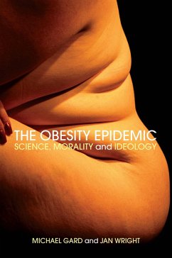 The Obesity Epidemic (eBook, PDF) - Gard, Michael; Wright, Jan