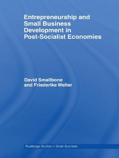 Entrepreneurship and Small Business Development in Post-Socialist Economies (eBook, PDF) - Smallbone, David; Welter, Friederike