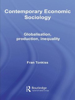 Contemporary Economic Sociology (eBook, PDF) - Tonkiss, Fran