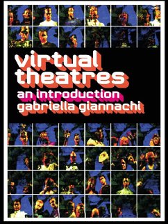 Virtual Theatres (eBook, PDF) - Giannachi, Gabriella