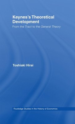 Keynes's Theoretical Development (eBook, PDF) - Hirai, Toshiaki
