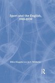 Sport and the English, 1918-1939 (eBook, PDF)