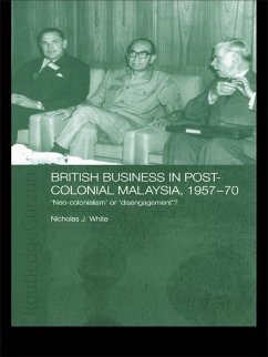 British Business in Post-Colonial Malaysia, 1957-70 (eBook, PDF) - White, Nicholas J.
