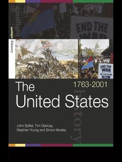 The United States, 1763-2001 (eBook, PDF) - Clancey, Tim; Mosley, Simon; Spiller, John; Young, Stephen