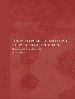 China's Economic Relations with the West and Japan, 1949-1979 (eBook, PDF) - Mitcham, Chad